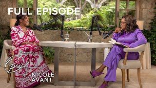 Oprah \& Nicole Avant | Full Episode | OWN Spotlight