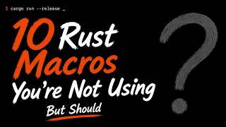 10 Rust Macros You're Not Using (But Should)