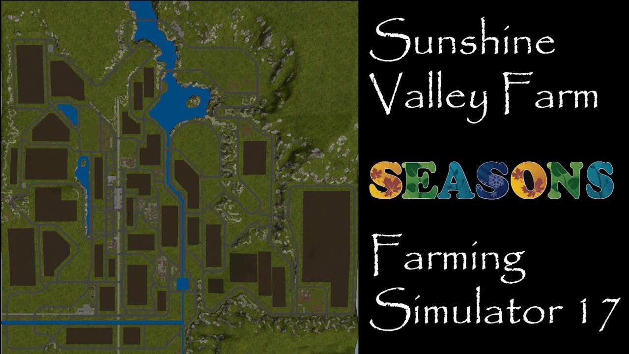Farming Simulator 17 Map First Impression Sunshine Valley Farm