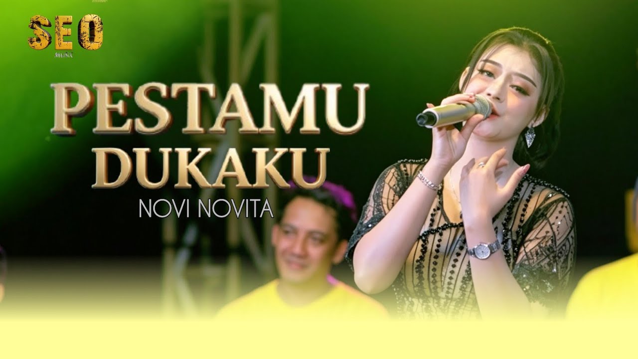 PESTAMU DUKAKU - NOVI NOVITA [ SEO MUSIC LIVE JOMBANG ]