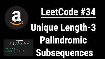 Unique Length-3 Palindromic Subsequences - LeetCode #1930 with python programming