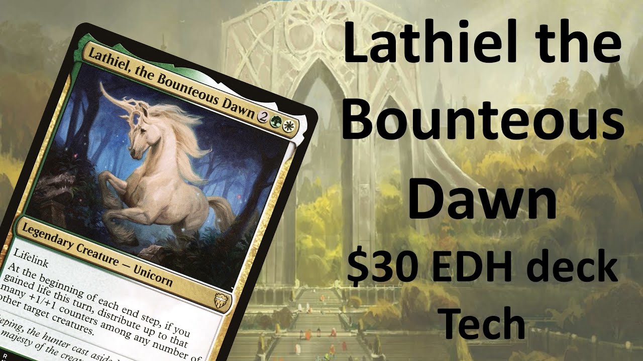 Lathiel, the Bounteous Dawn $30 EDH Deck Tech Lathiel, the Bounteous Dawn $30 EDH Deck Tech