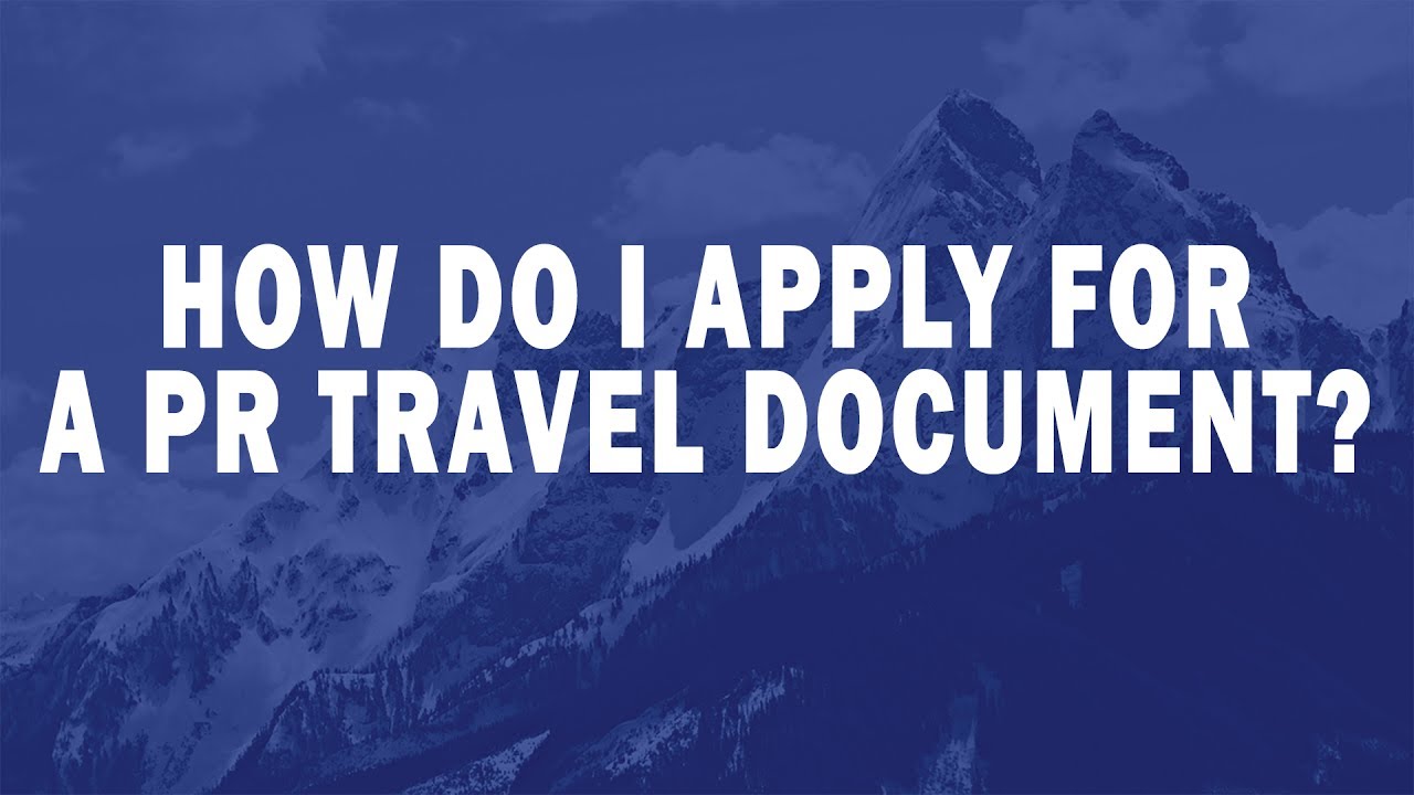 How do I apply for a PR travel document? YouTube