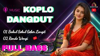  Koplo Dangdut  Bass  Bakul Sekul Geber Langitrondo Wengikoplo Dangdutaipdammusik