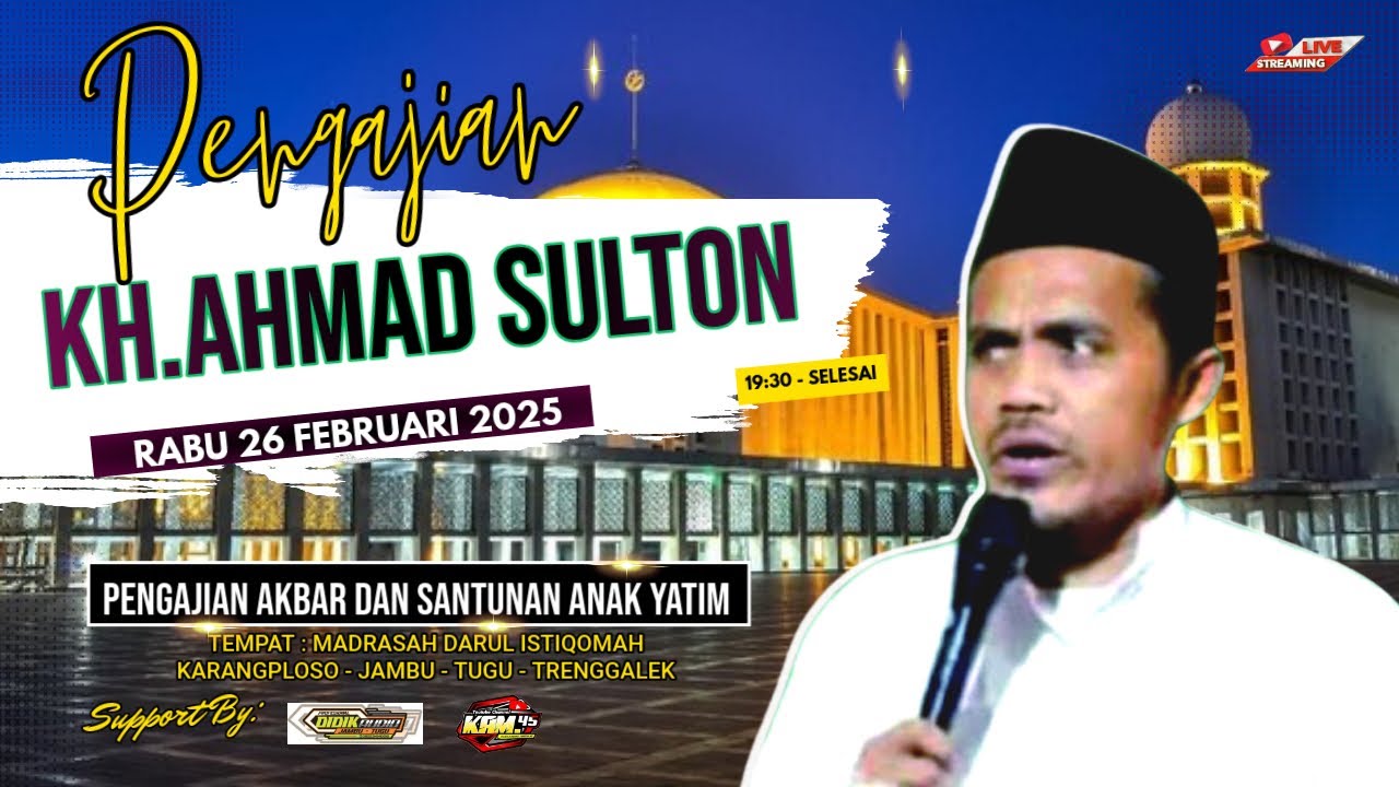 🔴LIVE PENGAJIAN AKBAR BERSAMA KH. AHMAD SULTON//HAFLAH AKHIRUSSANAH MADIN DARUL ISTIQOMAH JAMBU TUGU