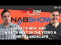 Live from nab  whats new and whats next in the  events landscape