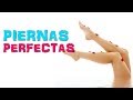 Como tener piernas perfectas