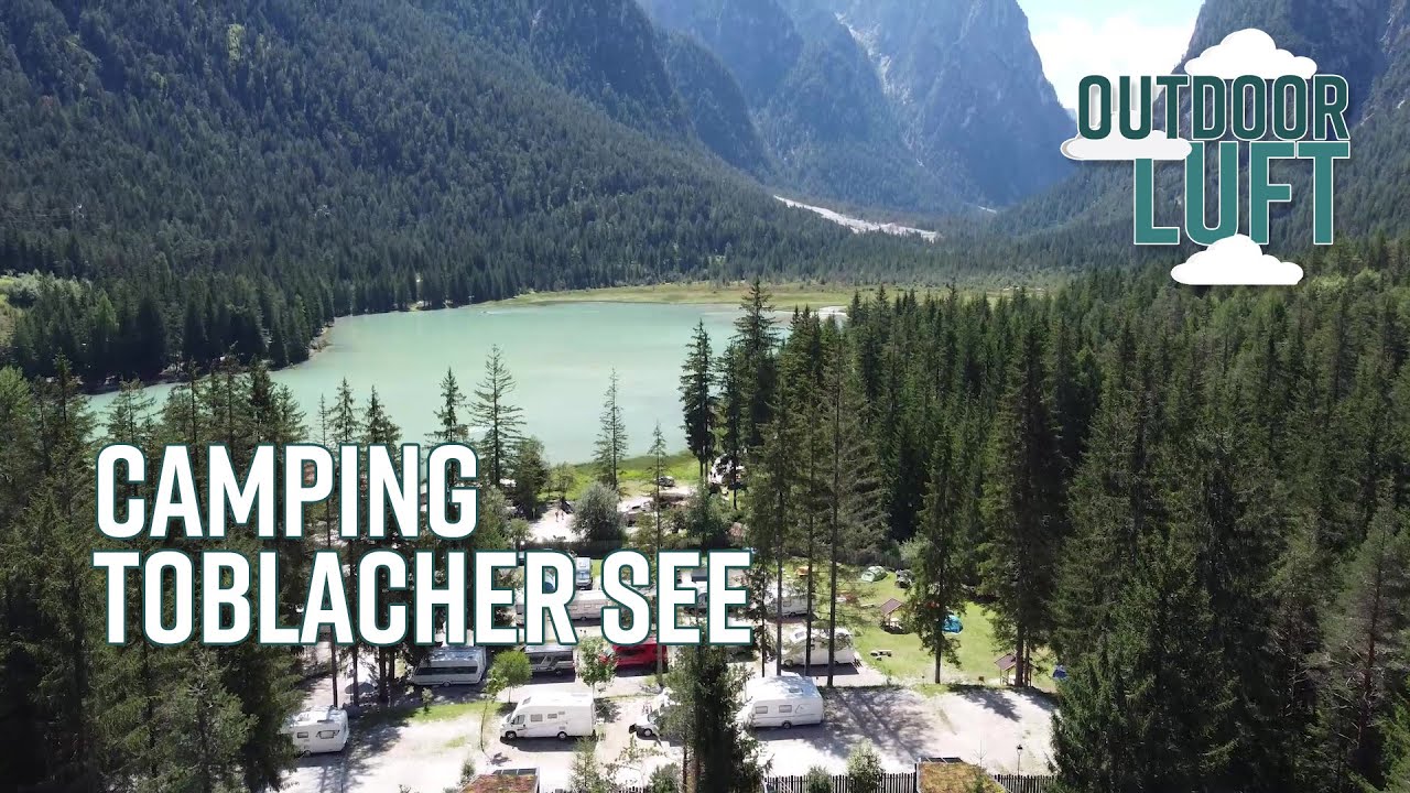 Camping Toblacher See - ein schöner Campingplatz in wunderschöner Umgebung