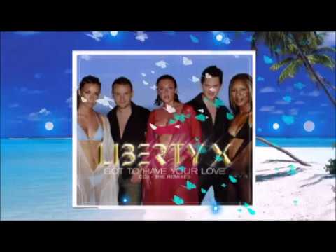 Liberty X — Liberty X - Got To Have Your Love (Shanghai Surprize Mix)