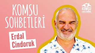 Reyting Rekorlarına İmza Atan Oyuncu Erdal Cindoruk ile KOMŞULUK | ERDAL CİNDORUK | Komşu Sohbetleri