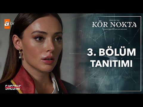 Kör Nokta I 3.Bölüm Tanıtımı