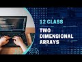 2D Arrays in Programs | 12 Class Computer Science | Chap 5 | FBISE Book | Code X.
