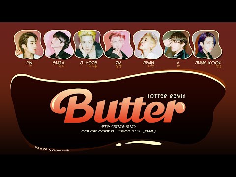 BTS (방탄소년단) - Butter (Hotter Remix) Color Coded lyrics 가사 歌詞 [ENG]