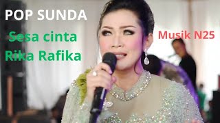 Pop Sunda Rika Rafika Sesa cinta ( musik N25)