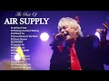 Air Supply Greatest Hits Love Songs 💗 Air Supply Greatest Hits Full Album #6