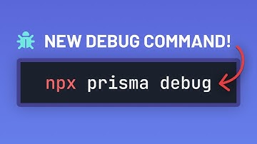 New in Prisma 5.6: Debug Command Explained!