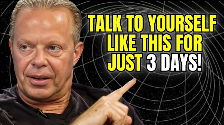 TALK TO YOURSELF LIKE THIS FOR ONLY 3 DAYS - Joe Dispenza.