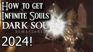 How to get Infinite Souls in Dark Souls Remastered in 2024 Fast and Easy!