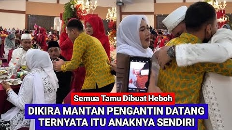 Heboh Dikira Mantan Datang Pernikahan Ternyata Itu Anak Rantau Pulang Kampung Kasih Kejutan Ibu
