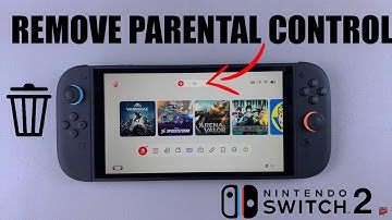 How To Delete (Remove) Parental Controls From Nintendo Switch 2