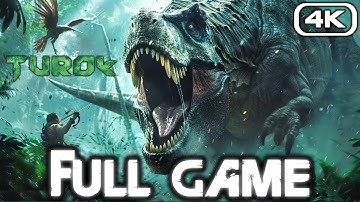 TUROK Gameplay Walkthrough FULL GAME (4K 60FPS) No Commentary