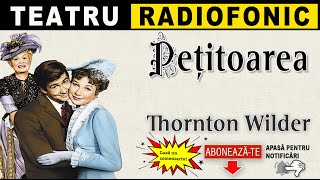 Thornton Wilder - Petitoarea | Teatru radiofonic