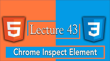 How to use Chrome Inspect Element and Devloper Tool Urdu/Hindi | 43 - HTML5 and CSS3 Complete Course