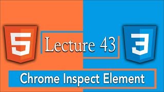 How to use Chrome Inspect Element and Devloper Tool Urdu/Hindi | 43 - HTML5 and CSS3 Complete Course