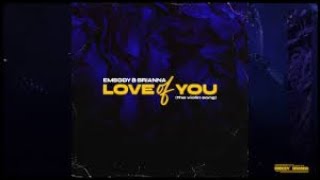 Embody & Brianna - Love of You (Trak  2021) Resimi