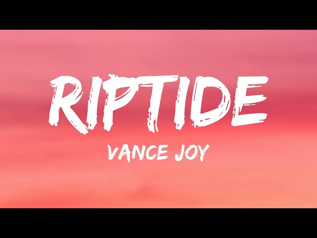 Vance Joy - Riptide (Lyrics) class=