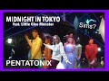 Pentatonix Video Reaction: Midnight In Tokyo (feat. Little Glee Monster)