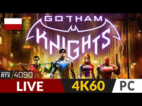 Gotham Knights PL LIVE TYLKO POBOCZNE - Nabijamy rycerskosc - Gotham Knights PL LIVE TYLKO POBOCZNE - Nabijamy rycerskosc