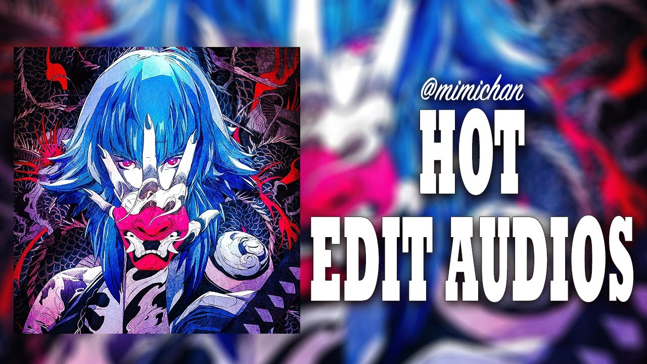edit audios will make u feel like you're in an edit 💫 - YouTube