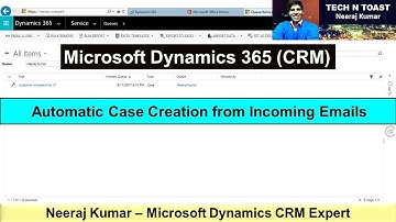 Microsoft Dynamics 365 and Gmail: Automatically creating a case from an email | Tech N Toast