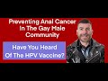 Prevent anal cancer with hpv vaccination  dr george forgansmith