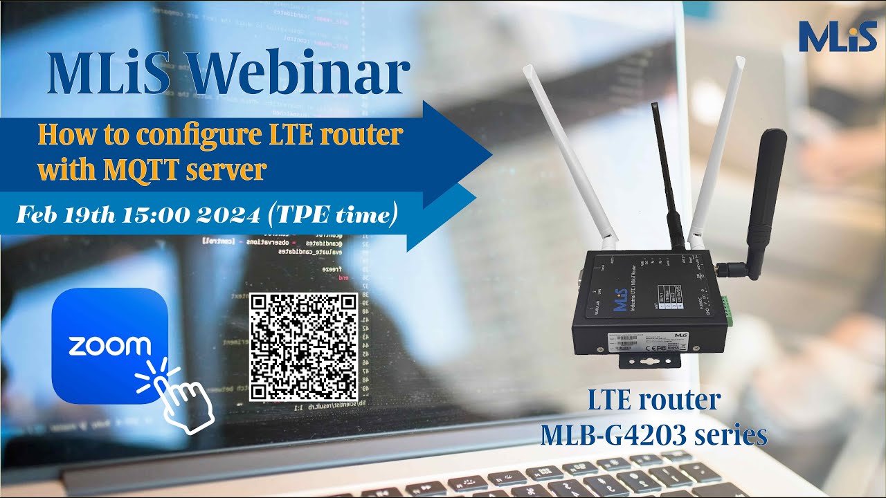 MLiS Webinar in Q1 2024: how to configure LTE router, MLB-G4203-2 ...
