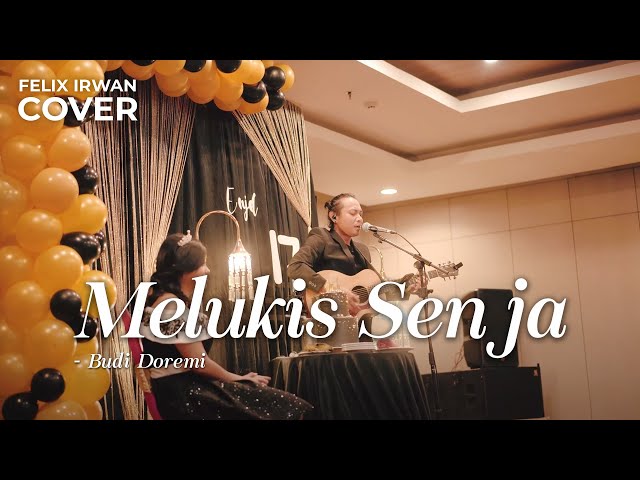 FELIX IRWAN | BUDI DOREMI - MELUKIS SENJA #LIVE #MANOKWARI class=