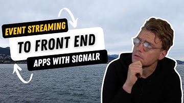 Event Streaming to your front-end .NET applications with SignalR