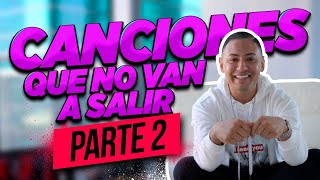 CANCIONES QUE NUNCA VAN A SALIR PARTE 2 🎧🧨 STORY TIME | Ganda Vlogs