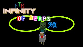Infinity Of Derps (FTB Infinity Evolved) 20
