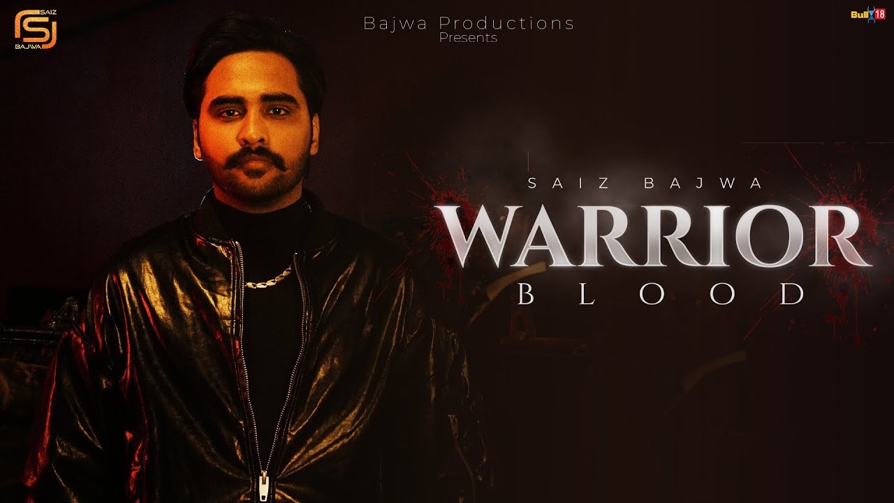 Warrior Blood  | Saiz Bajwa | Sonu Bajwa | Latest Punjabi Songs 2025