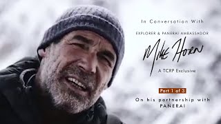 A TCRP exclusive with explorer and Panerai ambassador, Mike Horn (Part 1)