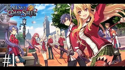The Beginning - Trails Of Cold Steel Part 1 - No Commentary