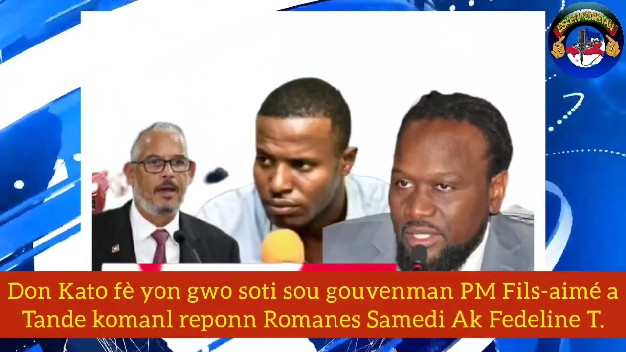 Don Kato kraze lit la ak soti sa li fè a.Tande kisal depi sou Jovenel jis rive sou Fils-aimé kisal..