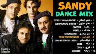 Sandy DANCE Mix  💃🏽🔥🕺🏽 بهترین آهنگهای شاد سندی