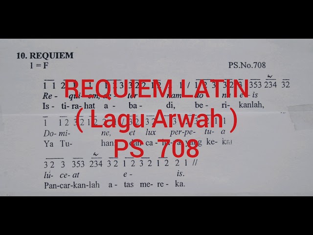 REQUIEM LATIN  PS 708  ( Lagu Arwah ) class=