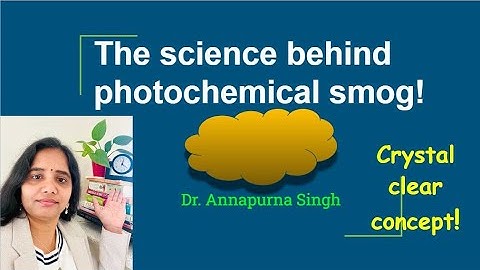 Lecture 45: The science behind photochemical smog #environmentalscience #photochemicalsmog #somg
