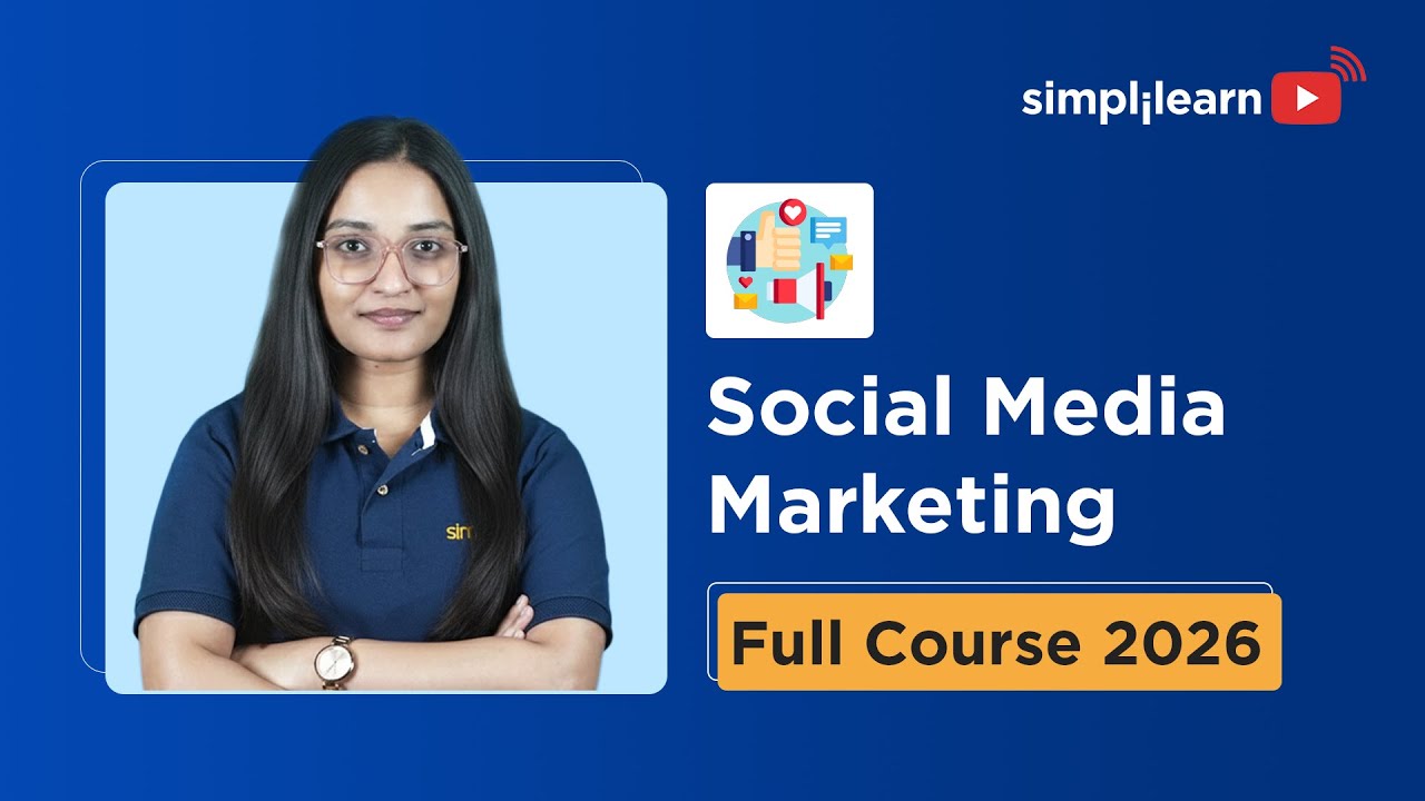 Social Media Marketing Full Course 2026 [FREE] | Social Media Marketing Tutorial | Simplilearn
