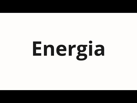 How to pronounce Energia