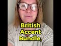 The British accent doesn't make you sound pretentious. It makes you sound precise.